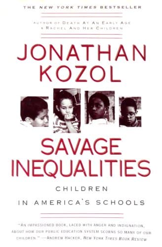 Book cover for Savage Inequalities: Children in America's Schools by Kozol, Jonathan