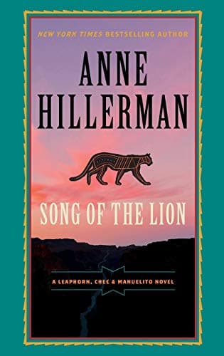 Book cover for Song of the Lion (A Leaphorn, Chee & Manuelito Novel, 3) by Hillerman, Anne