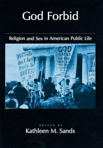 Book cover for God Forbid: Religion and Sex in American Public Life (Religion in America) by Sands, Kathleen M.