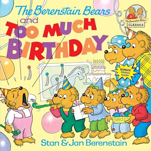 Book cover for The Berenstain Bears and Too Much Birthday by Berenstain, Stan