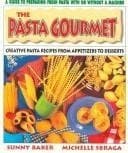 Book cover for Pasta Gourmet by Baker Ph.D., Sunny