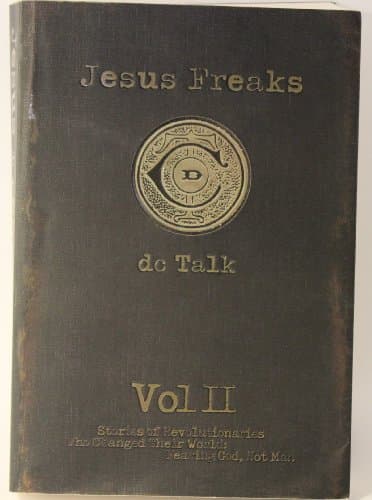 Jesus Freaks: Stories of Those Who Stood for Jesus, the Ultimate Jesus Freaks
