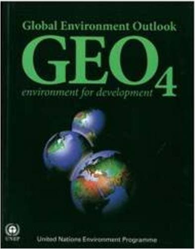 Book cover for Global Environment Outlook 4 (geo 4): Environment for Development (Early Warning and Assessment Technical Report) by United Nations