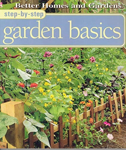 Book cover for Step-By-Step Garden Basics by Ball, Liz