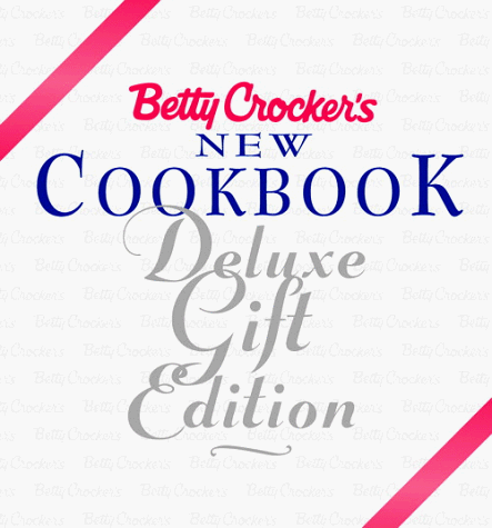 Book cover for Betty Crockers New Cookbook: Deluxe Gift Edition by Crocker, Betty