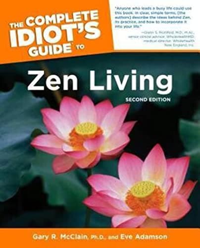 Book cover for The Complete Idiot's Guide to Zen Living by Gary McClain