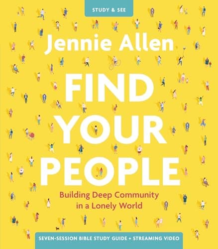Book cover for Find Your People Bible Study Guide plus Streaming Video: Building Deep Community in a Lonely World by Allen, Jennie