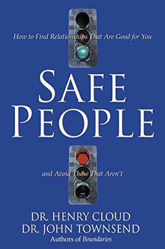 Book cover for Safe People: How to Find Relationships That Are Good for You and Avoid Those That Aren't by Cloud, Henry