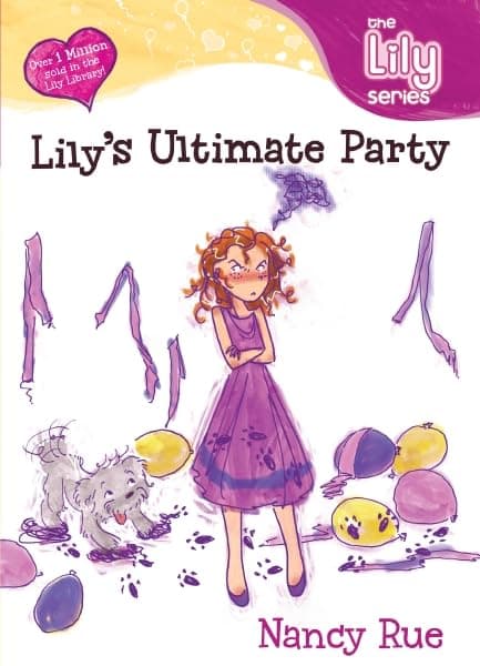 Book cover for Lily's Ultimate Party (Young Women of Faith: Lily Series, Book 4) by Rue, Nancy
