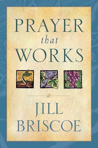 Book cover for Prayer That Works by Briscoe, Jill