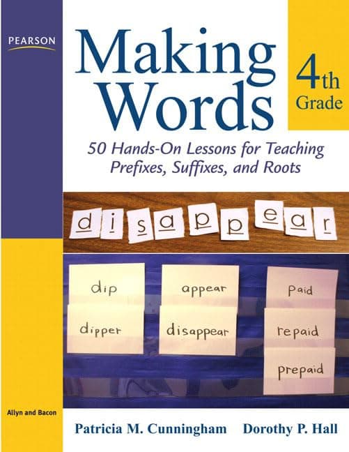 Book cover for Making Words Fourth Grade: 50 Hands-On Lessons for Teaching Prefixes, Suffixes, and Roots by Cunningham, Patricia