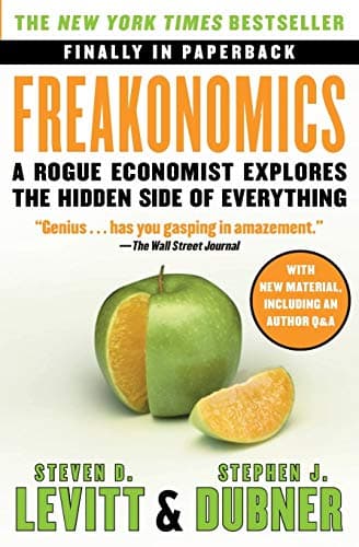 Book cover for Freakonomics: A Rogue Economist Explores the Hidden Side of Everything by Levitt, Steven D.