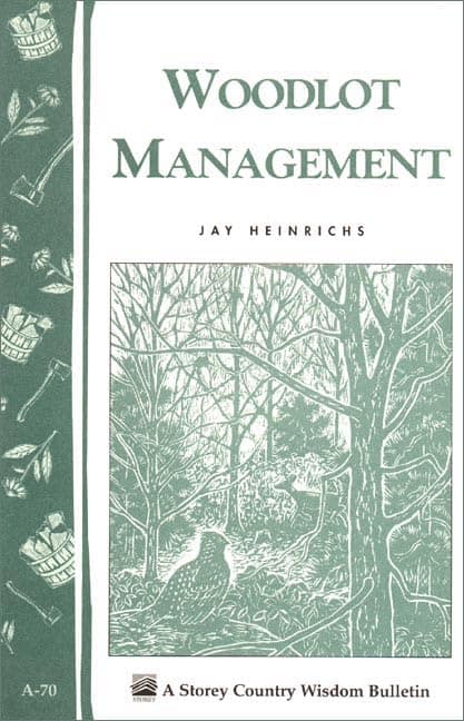 Book cover for Woodlot Management: Storey/Garden Way Publishing Bulletin A-70 by Jay Heinrichs