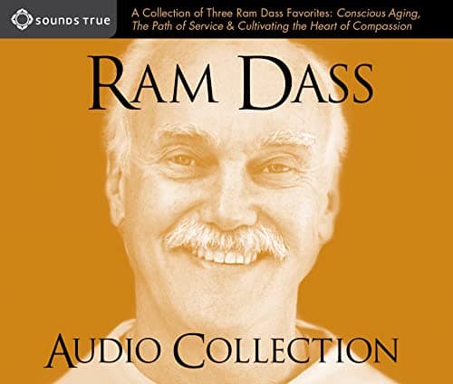 Book cover for Ram Dass Audio Collection: A Collection of Three Ram Dass Favorites--"Conscious Aging, The Path of Service, and Cultivating the Heart of Compassion" by Dass, Ram