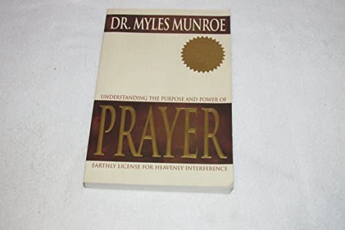 Book cover for Understanding The Purpose And Power Of Prayer by Munroe, Myles