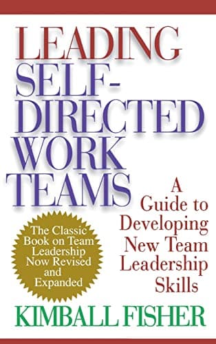 Book cover for Leading Self-Directed Work Teams by Fisher, Kimball