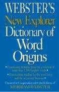Book cover for Webster's New Explorer Dictionary of Word Origins by Merriam-Webster