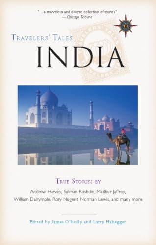 Travelers' Tales India: True Stories (Travelers' Tales Guides)