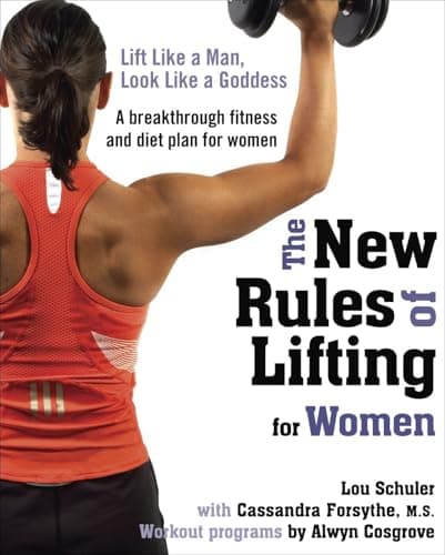 Book cover for The New Rules of Lifting for Women: Lift Like a Man, Look Like a Goddess by Schuler, Lou
