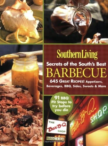 Book cover for Southern Living: Secrets of the South's Best Barbecue: 645 Great Recipes! Appetizers, Beverages, BBQ, Sides, Sweets & More by Editors of Southern Living Magazine