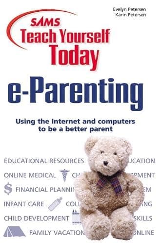 Book cover for Sams Teach Yourself e-Parenting Today by Petersen, Evelyn