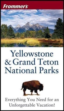 Book cover for Frommer'sYellowstone & Grand Teton National Parks (Park Guides) by Eric Peterson