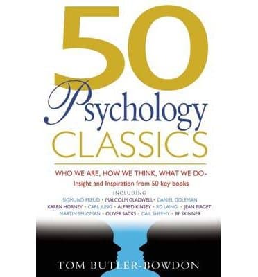 Book cover for 50 Psychology Classics: Who We are, How We Think, What We Do (Paperback) - Common by Tom Butler-Bowdon
