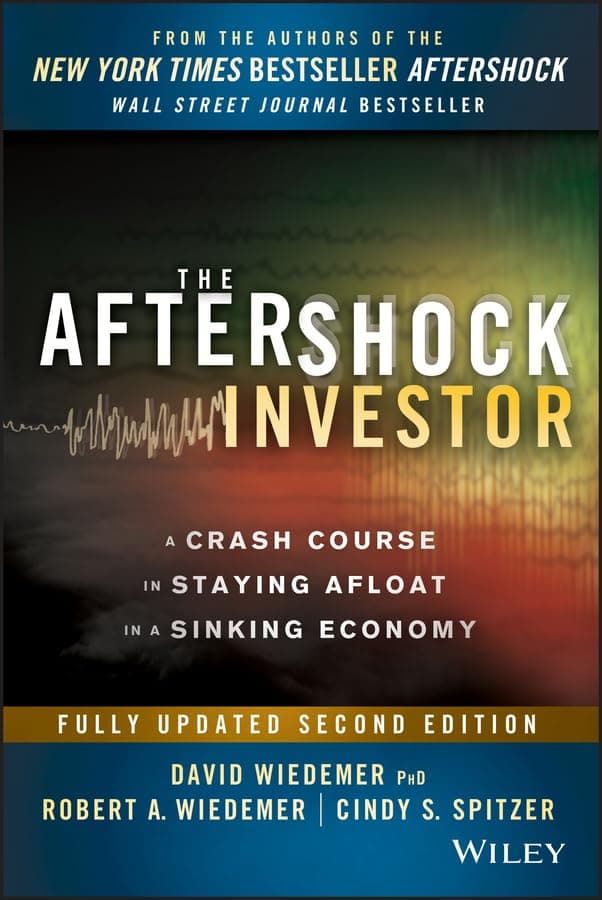 Book cover for The Aftershock Investor: A Crash Course in Staying Afloat in a Sinking Economy by Wiedemer, David