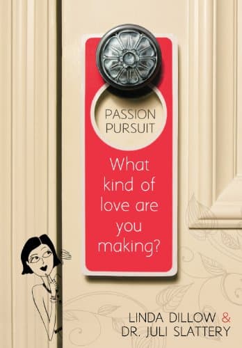 Book cover for Passion Pursuit: What Kind of Love Are You Making? by Dillow, Linda