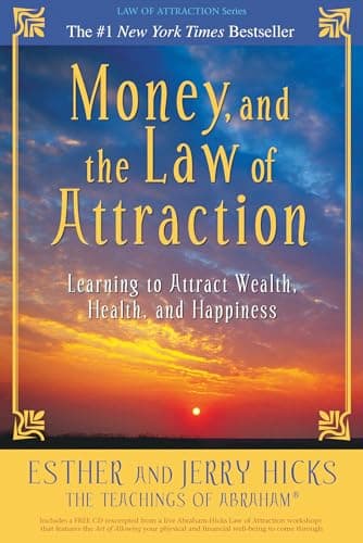 Book cover for Money, and the Law of Attraction: Learning to Attract Wealth, Health, and Happiness by Hicks, Esther
