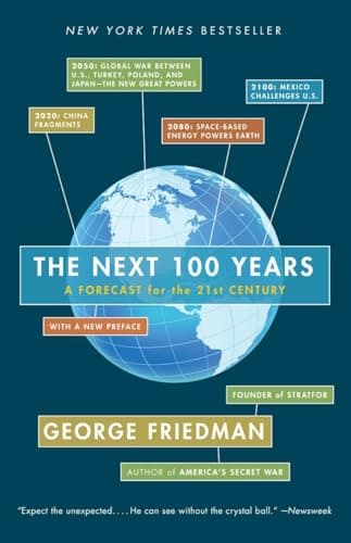 Book cover for The Next 100 Years: A Forecast for the 21st Century by Friedman, George