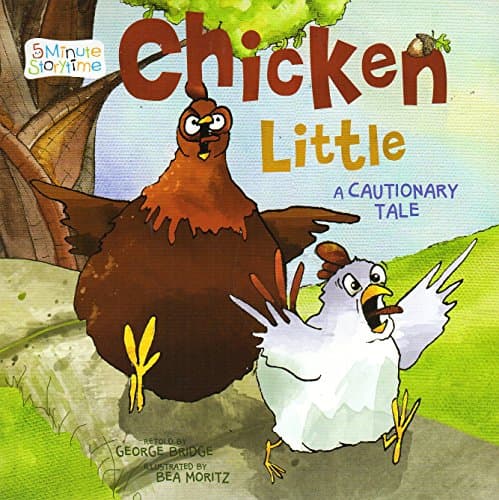 Book cover for Chicken Little - 5 Minute Story time - Classic Fairy Tales by George Bridge