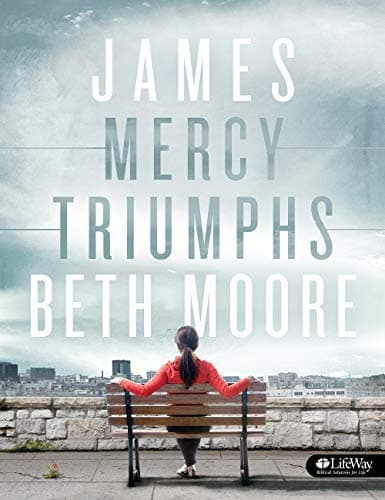 Book cover for James: Mercy Triumphs - Bible Study Book by Moore, Beth