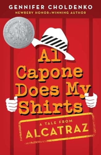 Book cover for Al Capone Does My Shirts (Tales from Alcatraz) by Choldenko, Gennifer