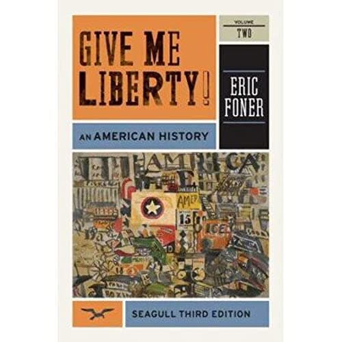 Book cover for Give Me Liberty!: An American History by Foner, Eric