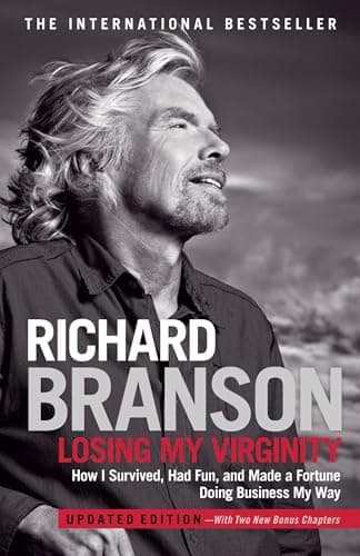 Book cover for Losing My Virginity: How I Survived, Had Fun, and Made a Fortune Doing Business My Way by Branson, Richard
