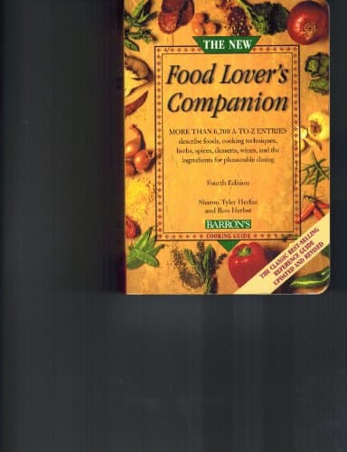 The New Food Lover's Companion: More than 6,700 A-to-Z entries describe foods, cooking techniques, herbs, spices, desserts, wines, and the ingredients for pleasurable dining