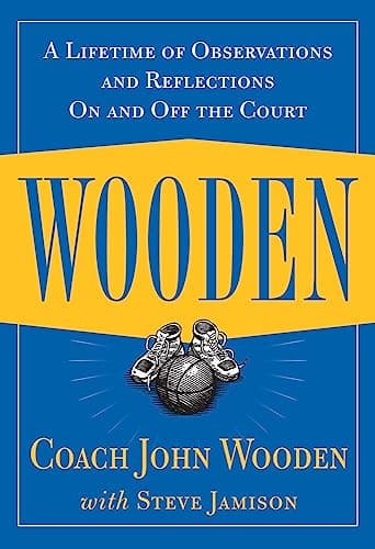 Book cover for Wooden: A Lifetime of Observations and Reflections On and Off the Court by John Wooden