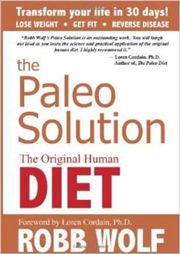 Book cover for The Paleo Solution: The Original Human Diet by Robb Wolf