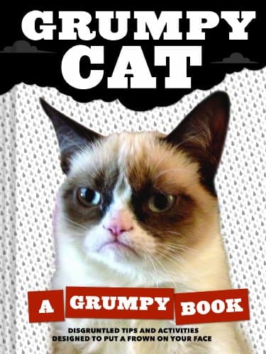 Book cover for Grumpy Cat: A Grumpy Book for Grumpy Days by Grumpy Cat