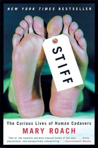 Book cover for Stiff: The Curious Lives of Human Cadavers by Roach, Mary