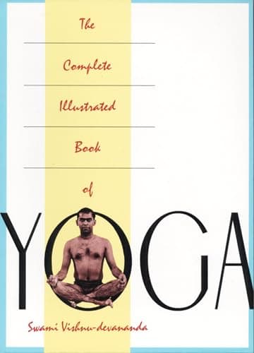 Book cover for The Complete Illustrated Book of Yoga by Swami Vishnu-devananda