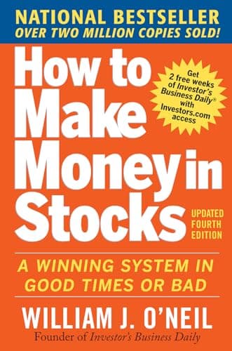 Book cover for How to Make Money in Stocks: A Winning System in Good Times and Bad, Fourth Edition by O'Neil, William J.