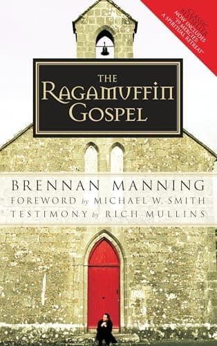 Book cover for The Ragamuffin Gospel: Good News for the Bedraggled, Beat-Up, and Burnt Out by Manning, Brennan