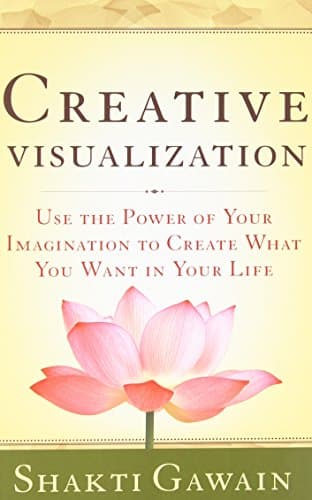Book cover for Creative Visualization: Use the Power of Your Imagination to Create What You Want in Your Life by Gawain, Shakti