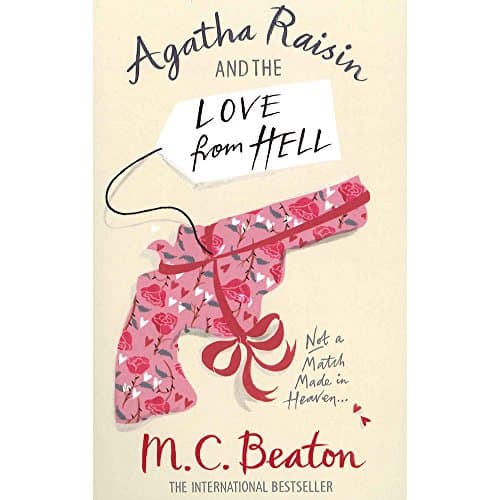 Book cover for Agatha Raisin and the Love from Hell by M C Beaton