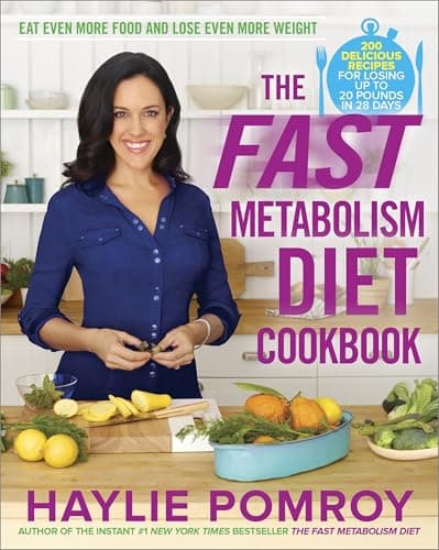 Book cover for The Fast Metabolism Diet Cookbook: Eat Even More Food and Lose Even More Weight by Pomroy, Haylie