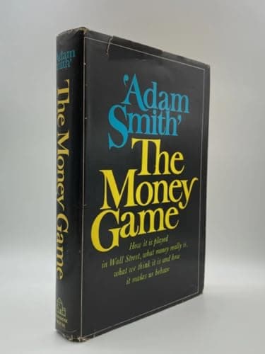 Book cover for The Money Game by 'Adam Smith' by Adam Smith
