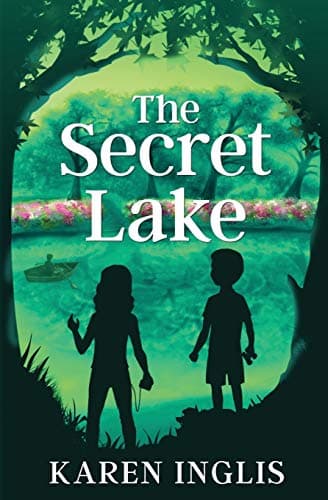 Book cover for The Secret Lake: A children's mystery adventure (Secret Lake Mystery Adventures) by Inglis, Karen