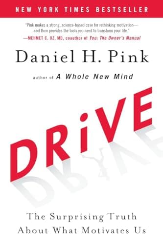 Book cover for Drive: The Surprising Truth About What Motivates Us by Pink, Daniel H.